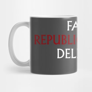 Factio Republicana Delenda Est (2) Mug